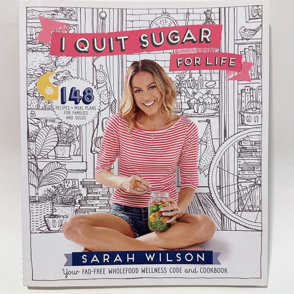 I Quit Sugar For Life Cookbook